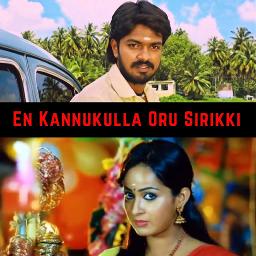 En Kannukulla Oru Sirikki