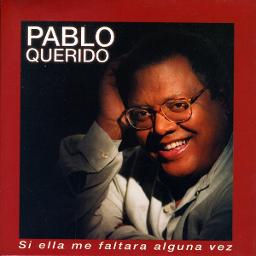 Si Ella Me Faltara Alguna Vez
