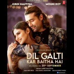 Short - 😍 Dil Galti Kar Baitha Hai - Song Lyrics and Music by Jubin