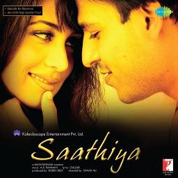 Saathiya - Saathiya