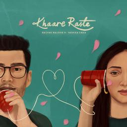 Khaare Raste | Raghav Kaushik