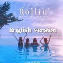 Rollin (English Version) - Song Lyrics and Music by 브레이브