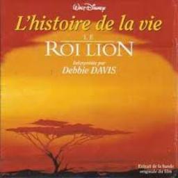 Le roi lion - L'histoire de la vie