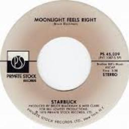 Moonlight Feels Right - Starbuck