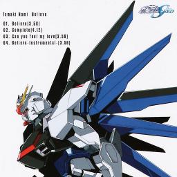 Believe [Mobile Suit Gundam Seed 3rd OP]