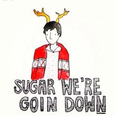 Sugar, We're Going Down (acoustic)