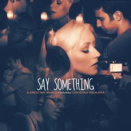 Say Something - high quality