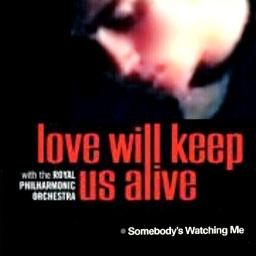 Love Will Keep Us Alive