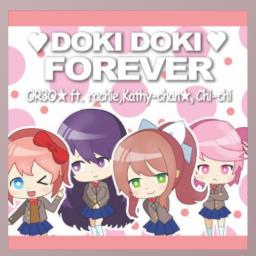 Doki Doki Forever 【Doki Doki Literature Club】