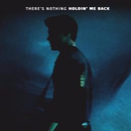 There's Nothing Holding Me Back