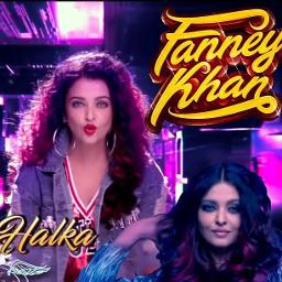 💃Halka Halka🕺- 'Fanney Khan'