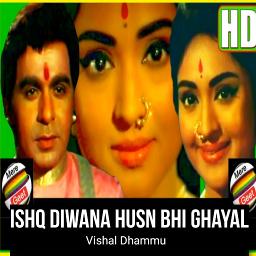 ᴴᴰ Ishq Diwana Husn Bhi Ghayal