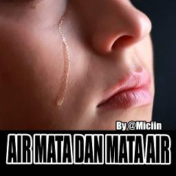 Air Mata Dan Mata Air