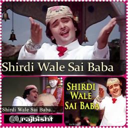 Shirdi Wale Sai Baba SHIRDI WALE SAI BABA - Song Lyrics and Music by 🕉🔯
