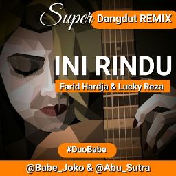 ▶️Ini Rindu Remix #DuoBabe