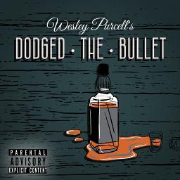 Wesley Purcell - Dodged A BULLET