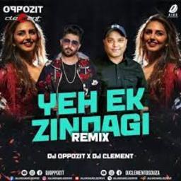 yeh ek zindagi (REMIX) [Monica O My Darling]