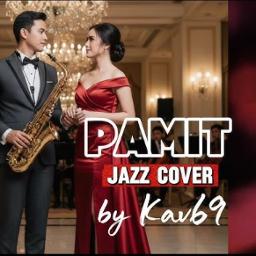 PAMIT JAZZ VERSION✳️_______ PAMIT JAZZ COVER
