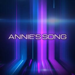 Annie's Song - Annie's Song