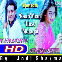 Raah Mein Unse Mulaqat 100℅HD [CLEAR KARAOKE]