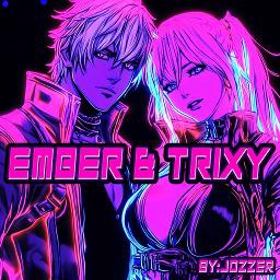 [VA[ Ember And Trixy