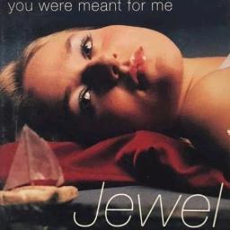 You Were Meant For Me