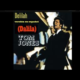 Delilah - Dalila ( versión español)