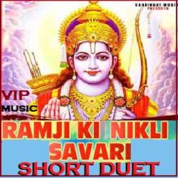 HQ SHORT 🚩 Ram Ji Ki Nikali Sawari 🤟 - Song Lyrics and Music by Ramji