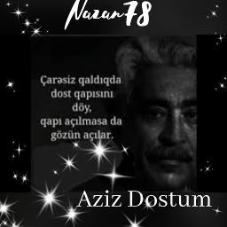 Aziz Dostum @Nazan78