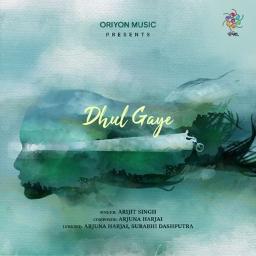 Dhul Gaye | Arijit Singh
