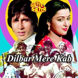 DILBAR MERE KAB TAK MUJHE