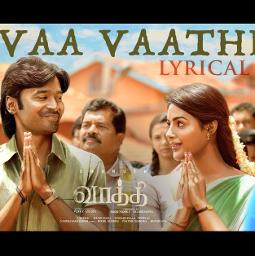 Vaa Vaathi FULL HQ – Vaathi - Song Lyrics and Music by Va Vathi FULL HQ