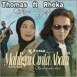 "⏩MAHLIGAI CINTA ABADI (( Thomas Rheka ))⏪" by __ROSSA_____