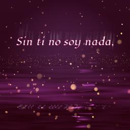 Sin Ti No Soy Nada