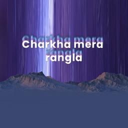 Charkha Mera Rangla- Come Alive (1979)