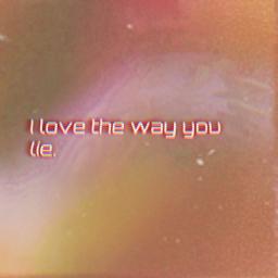Love The Way You Lie