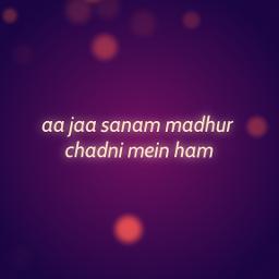 aja sanam madhur chandni mein ham