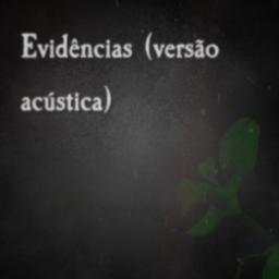 Evidências (versão acústica)