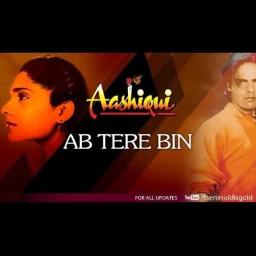 [Duet] ᴴᴰ Ab Tere Bin