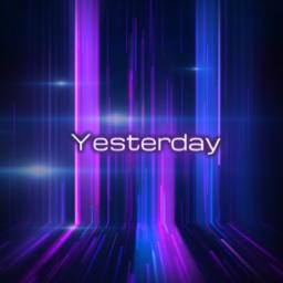 Yesterday