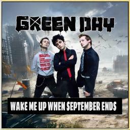 Wake Me Up When September Ends