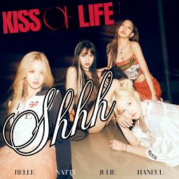 SHHH (W/ CCL & PARTS) - Song Lyrics and Music by Kiss Of