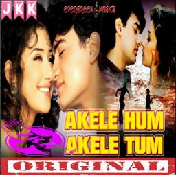 0riginal🖤Dil Kehta Hai (Akele Hum Akele Tum)