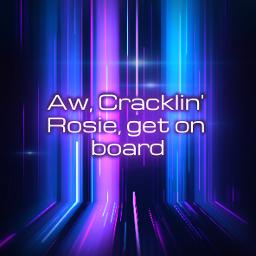 Cracklin' Rosie