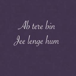 Ab Tere Bin - Full