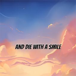 Die With A Smile (Acoustic Piano -Lower key)