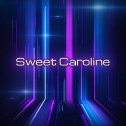 Sweet Caroline