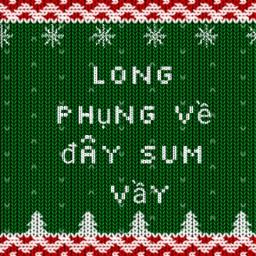 Ngày Xuân Long Phụng Sum Vầy (Group)
