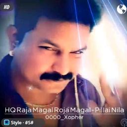 HQ Raja Magal Roja Magal - Pillai Nila