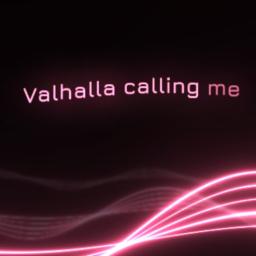 VALHALLA CALLING ME